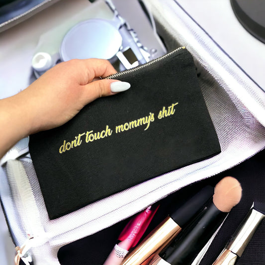 ‘Don't Touch Mommy's Shit’ Canvas Cosmetic Bag